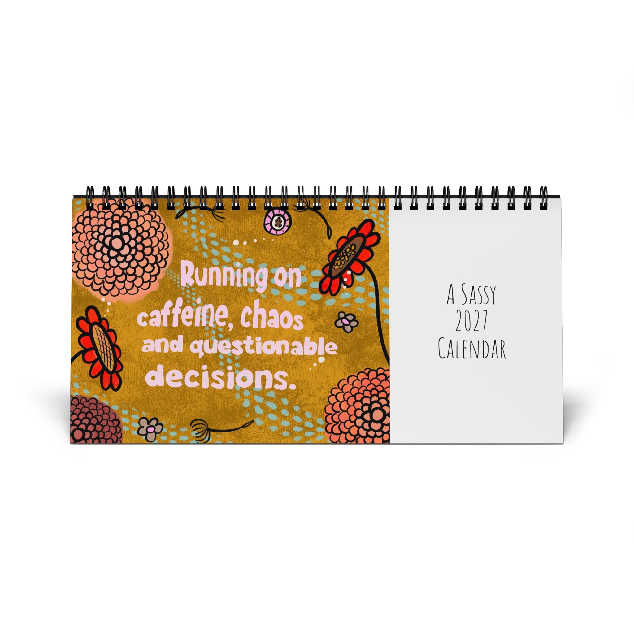 Sassy Floral Quote Desktop Calendar | 2027 Desk Planner