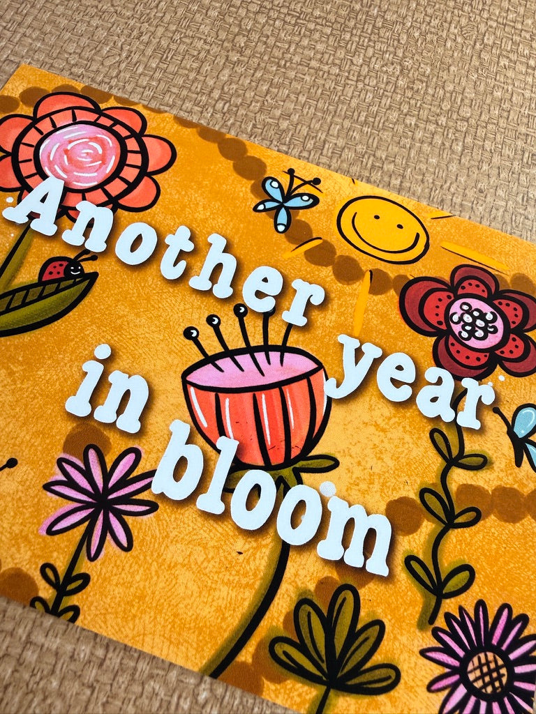 Another Year in Bloom — Birthday Card