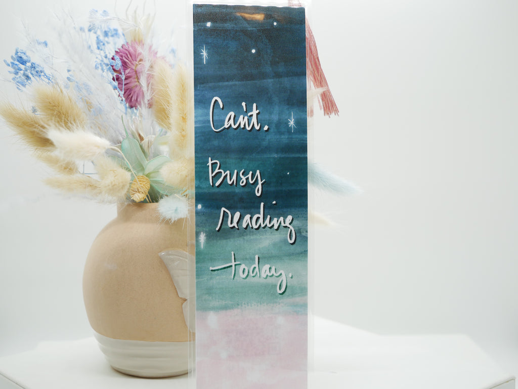 Can't Busy reading today.-Bookmark