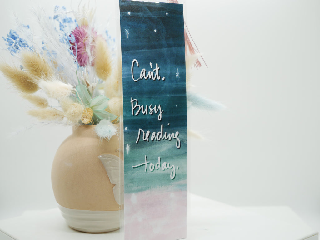 Can't Busy reading today.-Bookmark