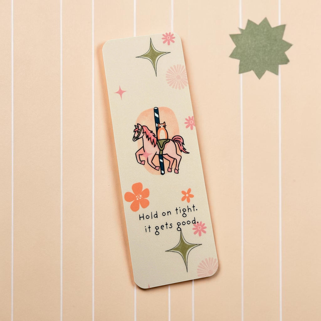Carousel Cat Bookmark – “Hold On Tight, It Gets Good” – Cute Reading Bookmark