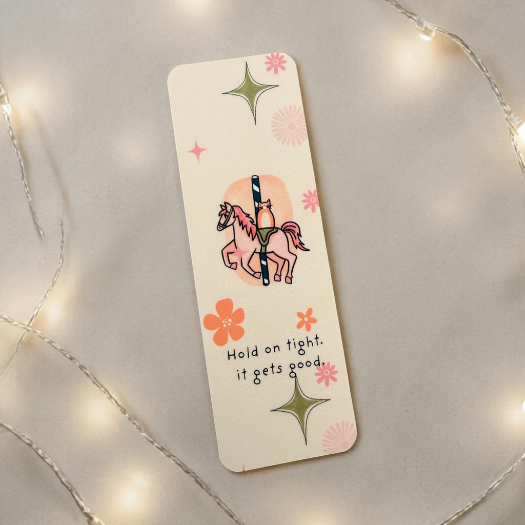 Carousel Cat Bookmark – “Hold On Tight, It Gets Good” – Cute Reading Bookmark