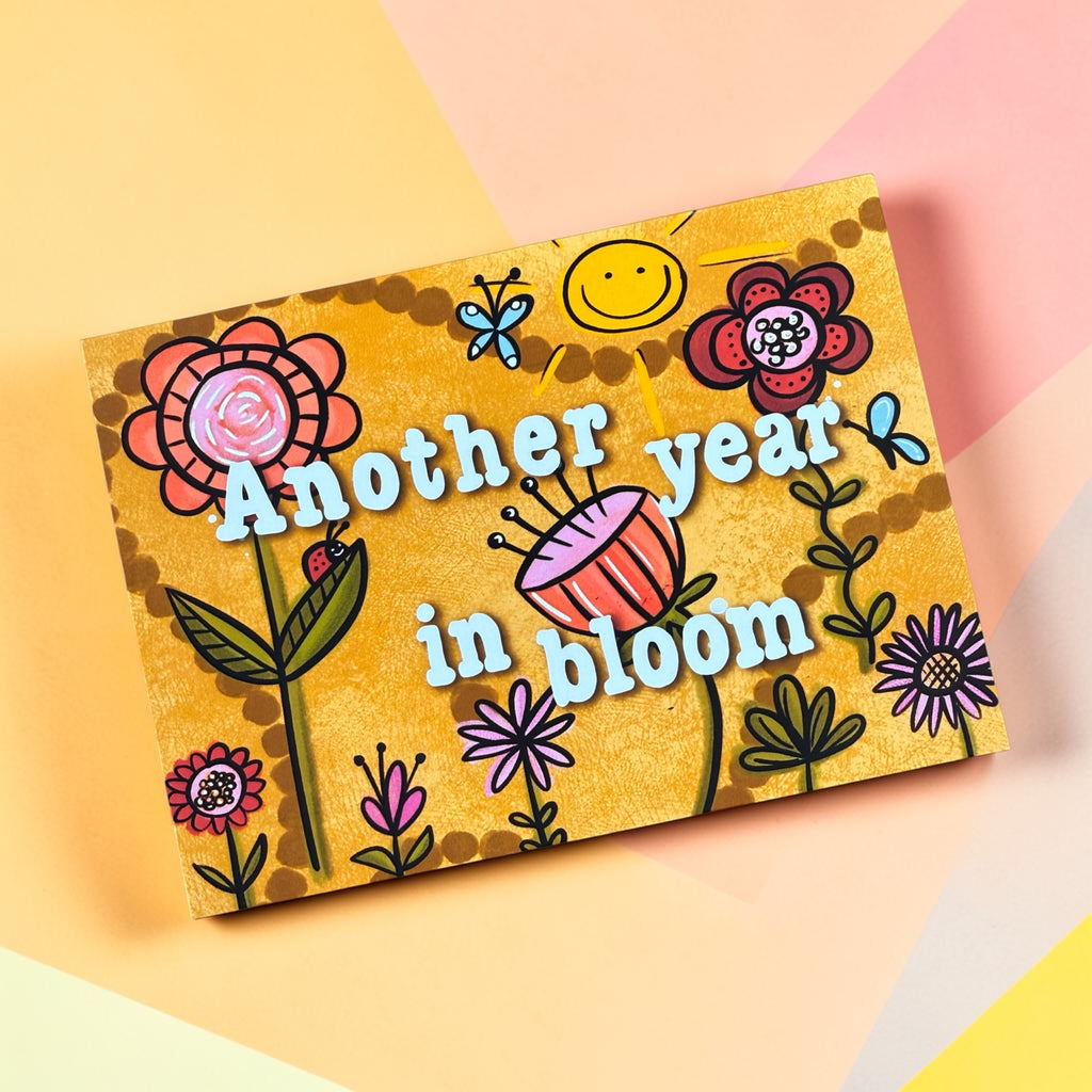 Another Year in Bloom — Birthday Card