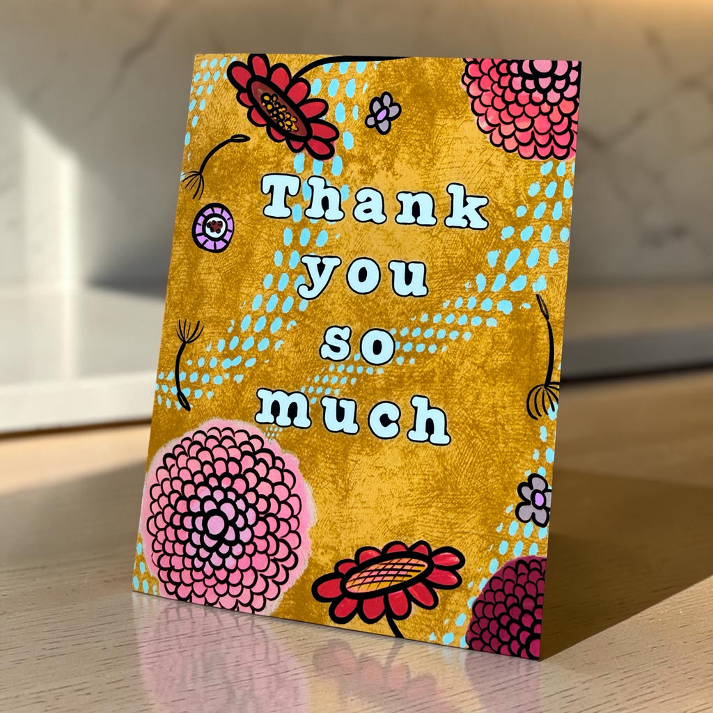 Thank You So Much — Floral Greeting Card